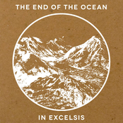 The End Of The Ocean: In Excelsis