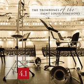 The Trombones of the Saint Louis Symphony: 4.1