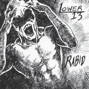 Lower 13: Rabid