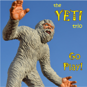 The Yeti Trio: Go Play!