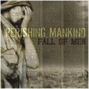 Perishing Mankind by Perishing Mankind