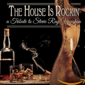 The House Is Rockin' - A Tribute to Stevie Ray Vaughan