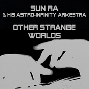 Other Strange Worlds by Sun Ra & His Astro-infinity Arkestra