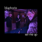 Bluphoria: Set Me Up