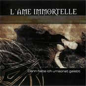 L'Âme Immortelle – Dann habe ich umsonst gelebt