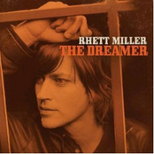 Rhett Miller: The Dreamer