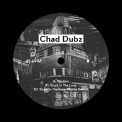 Chad Dubz: Wisdom