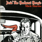 Mick Martin: Doin' the Backseat Boogie