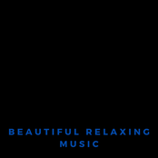 Beautiful Relaxing Music
