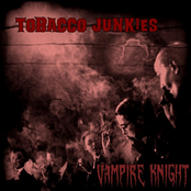 Tobacco Junkies