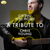 Gettin' You Home - A Tribute to Chris Young