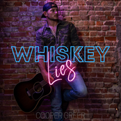 Cooper Greer: Whiskey Lies
