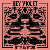 Hey Violet: Better By Myself