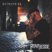 Ryan Jesse: Outrunning.