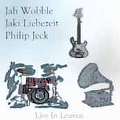 jah wobble & jaki liebezeit & philip jeck