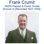 1920's Popular & Comic Vocals (Encore 3) [Recorded 1927-1930]