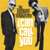 The Brothers Macklovitch: I Can Call You