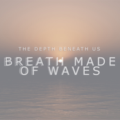 Breath Made of Waves