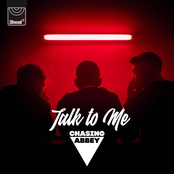 Chasing Abbey: Talk To Me