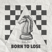 Born To Lose