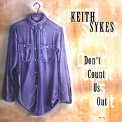 Keith Sykes: Don't Count Us Out