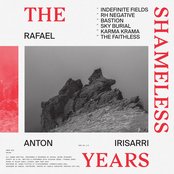 Album cover for The Shameless Years, by Rafael Anton Irisarri