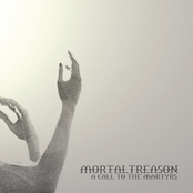 A Call To The Martyrs by Mortal Treason