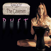 Raquy and The Cavemen: Dust