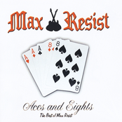 Aces and Eights: The Best of Max Resist