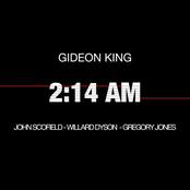 Gideon King: 2:14 AM