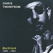 Chris Thompson: Backtrack 1980-1994