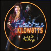 Kathy & The Kilowatts: Let's Do This Thing!