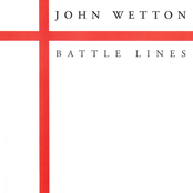 John Wetton: Battle Lines