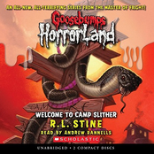 Welcome to Camp Slither [Goosebumps HorrorLand 9 (Unabridged)]