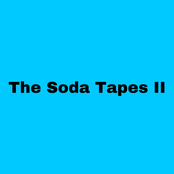 The Soda Tapes II
