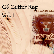 G6 Gutter Rap, Vol. 1