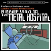 A Brief Visit To The Metal Hospital