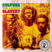 Culture: Too Long In Slavery