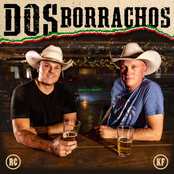 Dos Borrachos: Dos Borrachos