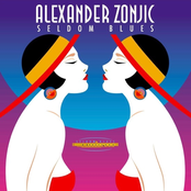 Alexander Zonjic: Seldom Blues