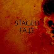 Staged Fate