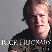 Rick Huckaby: Call Me Huck