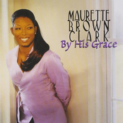 Maurette Brown Clark: By His Grace