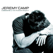 Jeremy Camp: Carried Me: The Worship Project