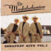 Die Muskelschweine Greatest Hits Vol. 1