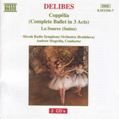 DELIBES: Coppelia (Complete Ballet) / La Source Suites