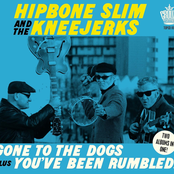 Gone To The Dogs plus You've Been Rumbled!
