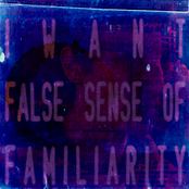 false sense of familiarity