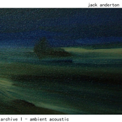 Archive I - Ambient Acoustic