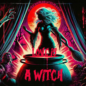 Love Is A Witch